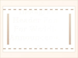 Wedding Announcement Header Fonts for Instagram