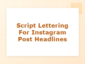 Crafting Instagram Headlines with Script Lettering Fonts